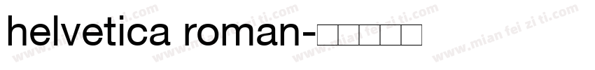 helvetica roman字体转换